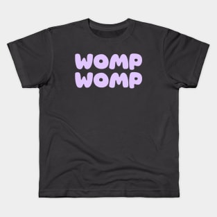 Womp Womp - Lavendar colour Kids T-Shirt